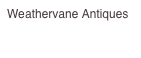 Weathervane Antiques

